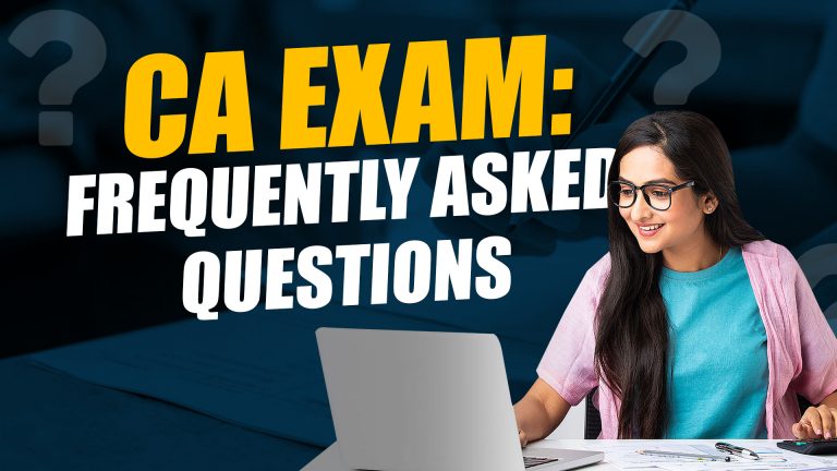 The CA Exam Frequently Asked Questions